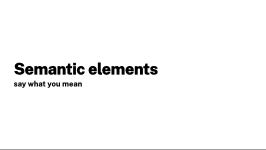 Semantic elements
