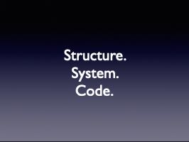Structures, Systems, Codes